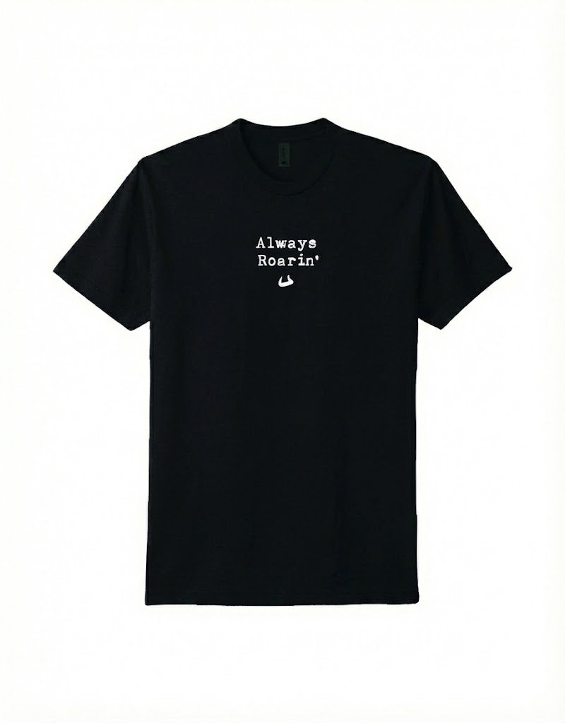 Always Roaring - Black Graphic Tee Adult Unisex | Bull